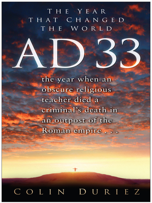 Title details for AD 33 by Colin Duriez - Available